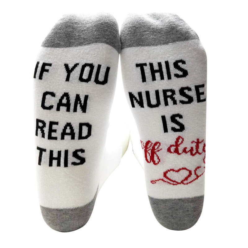 If You Can Read, This Nurse Teacher Has Already Got Off Work Cotton Socks